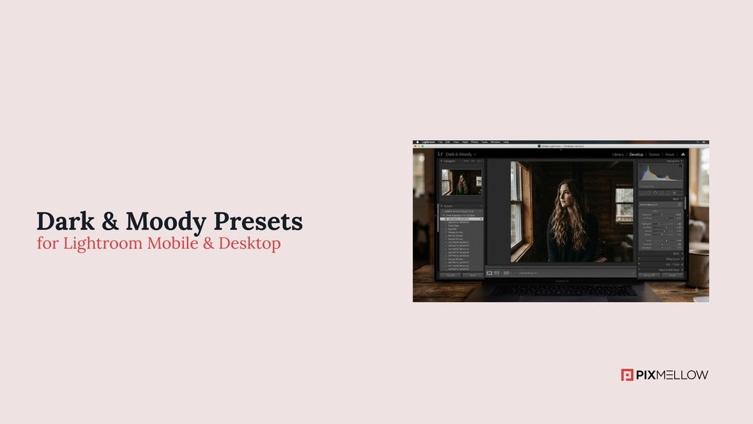 Dark & Moody Presets for Lightroom Mobile & Desktop