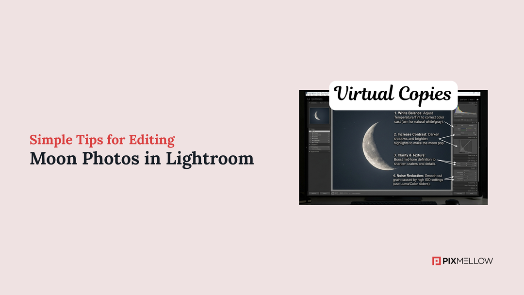 Simple Tips for Editing Moon Photos in Lightroom