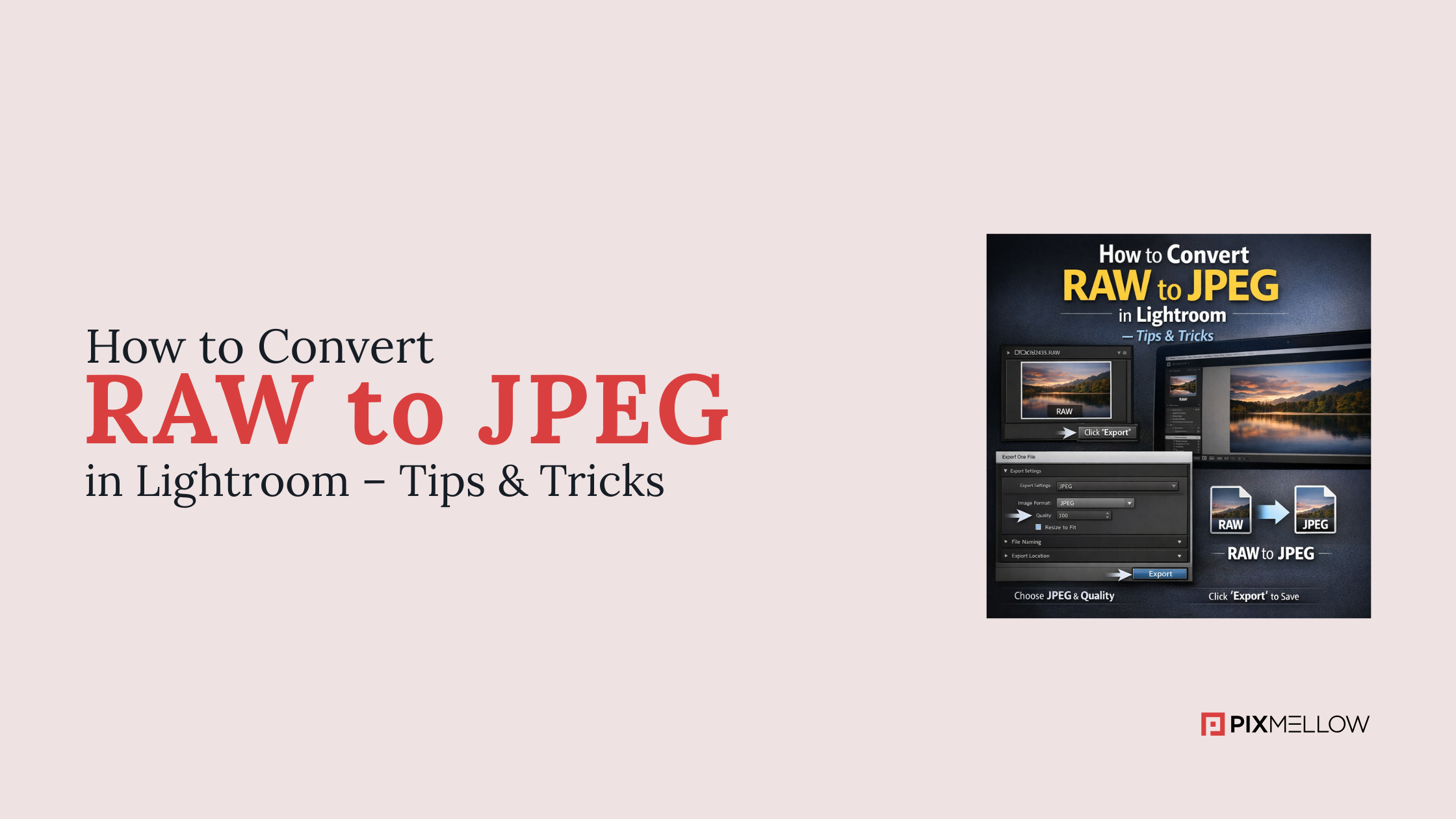 How to Convert RAW to JPEG in Lightroom – Simple Steps & Best Settings ...