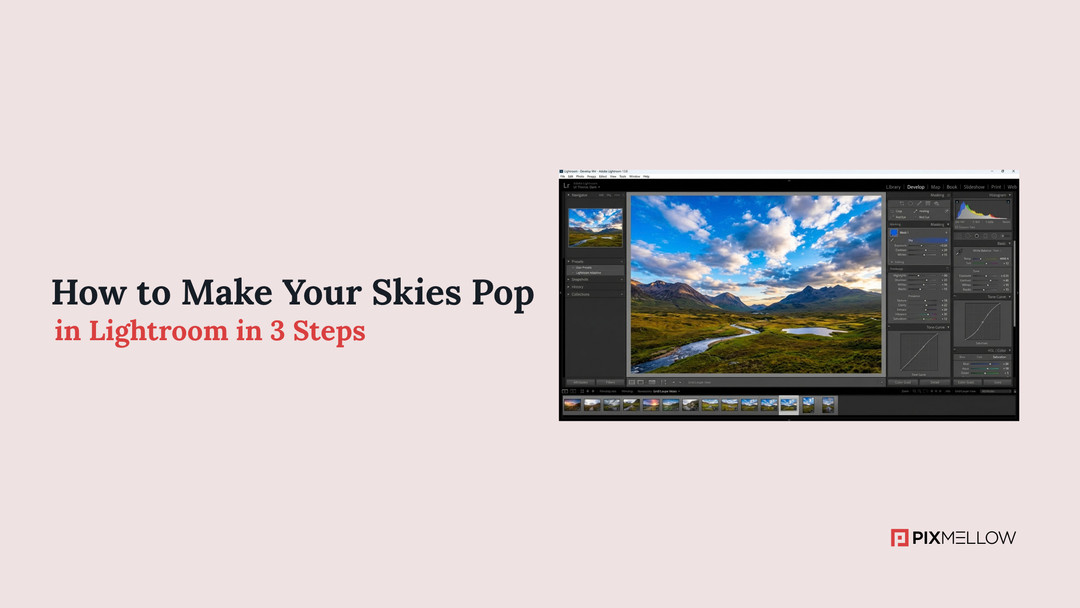 How to Make Your Skies Pop in Lightroom in 3 Steps