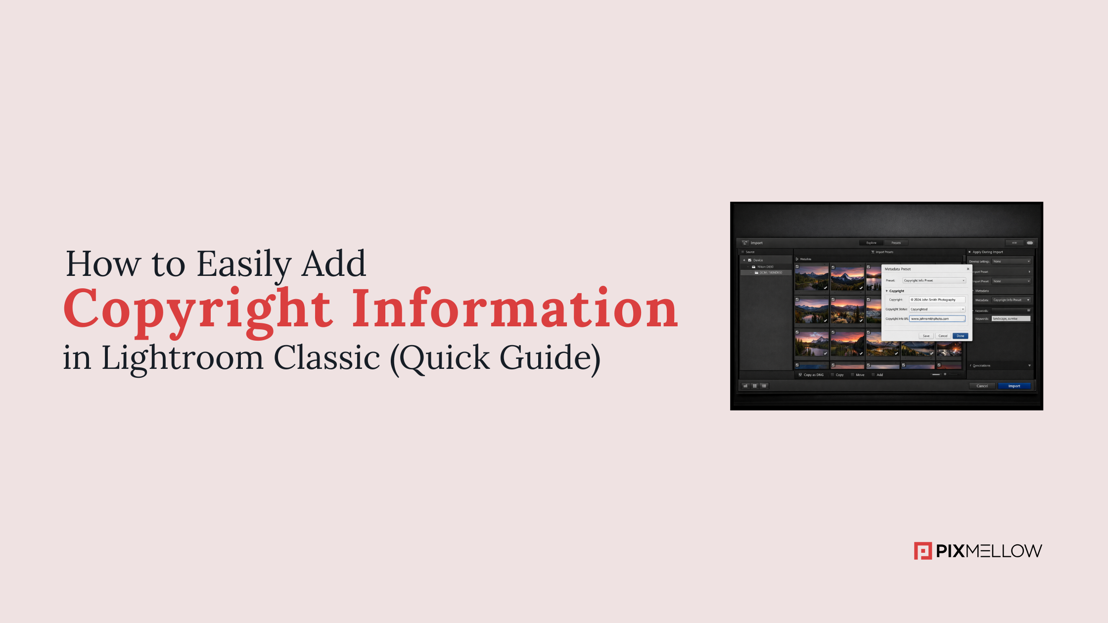How to Add Copyright Info When Importing Photos into Lightroom – Pixmellow