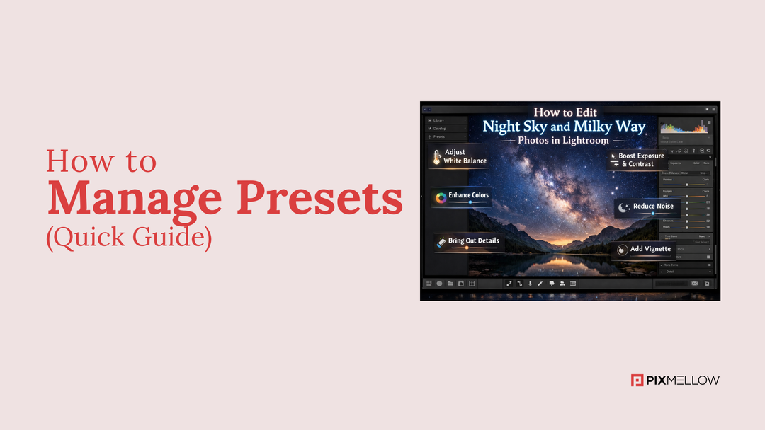 How to Edit Night Sky and Milky Way Photos in Lightroom