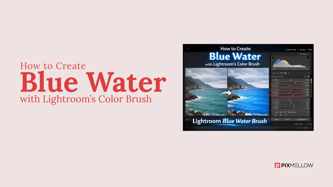 How to Create Blue Water with Lightroom’s Color Brush