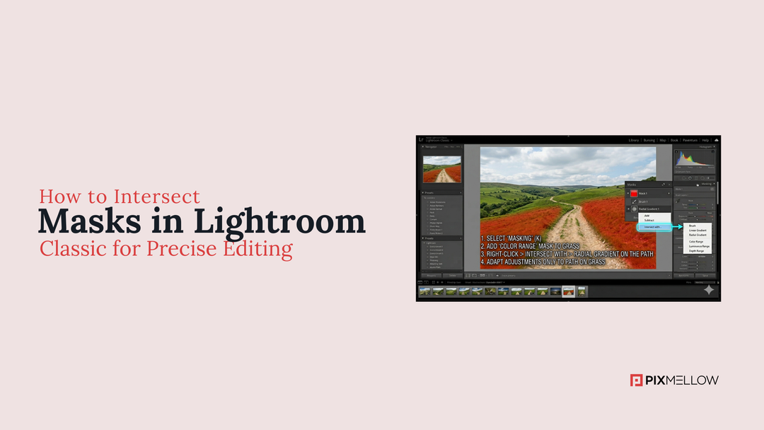 How to Intersect Masks in Lightroom Classic for Precise Editing