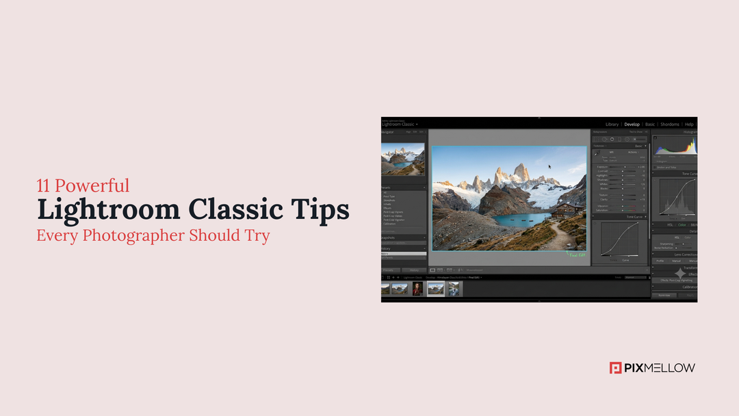 11 Powerful Lightroom Classic Tips Every Photographer Should Try