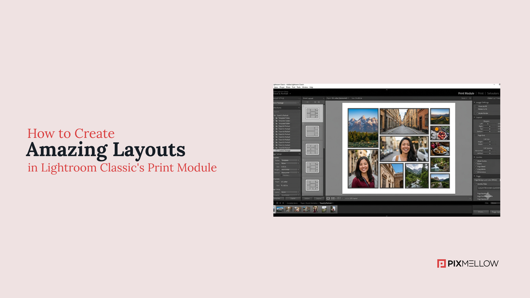 How to Create Amazing Layouts in Lightroom Classic's Print Module